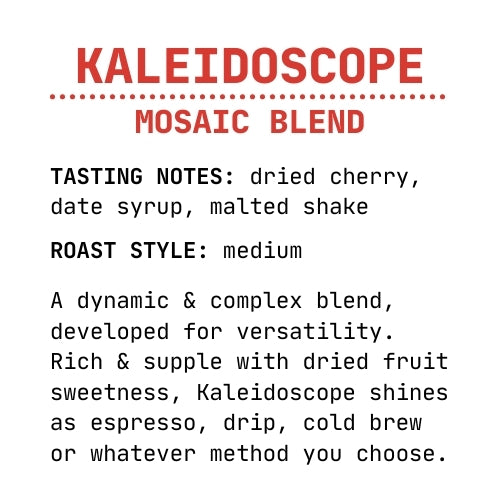 Kaleidoscope - Mosaic Blend - Marigold Coffee