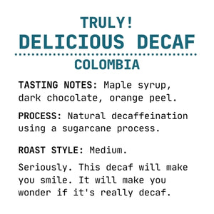 Truly(!) Delicious Decaf - Marigold Coffee